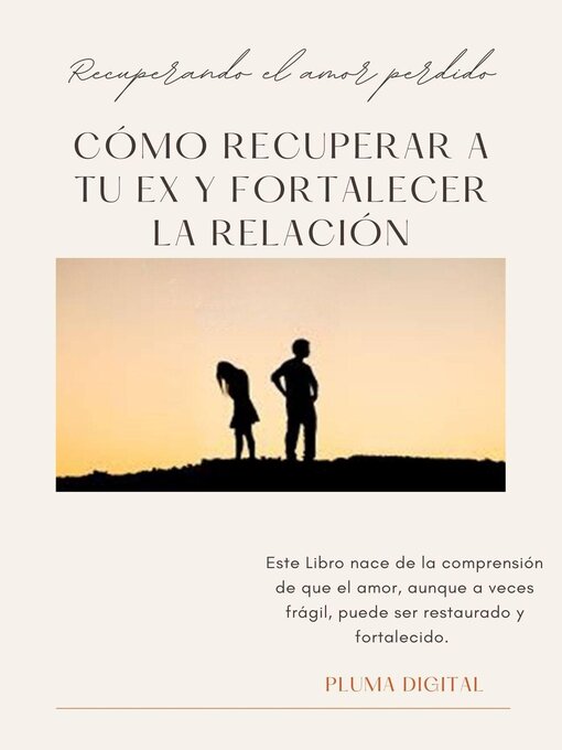 Title details for Recuperando el Amor Perdido by Pluma Digital - Available
